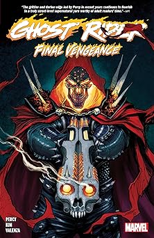 ghost rider vol 5 final vengeance 1st edition benjamin percy ,danny kim ,juan ferreyra 1302957074,