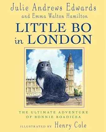 little bo in london 1st edition julie andrews edwards ,emma walton hamilton ,henry cole 0060089113,