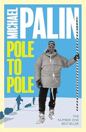pole to pole 1st edition michael palin 1474625827, 978-1474625821