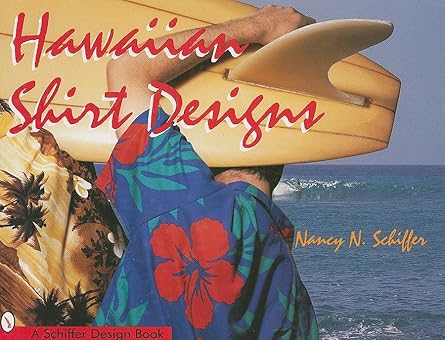 hawaiian shirt designs 1st edition nancy n schiffer 0764300547, 978-0764300547
