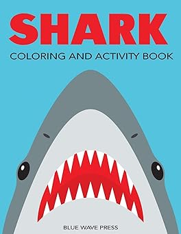 shark coloring and activity book 1st edition blue wave press 194724387x, 978-1947243873