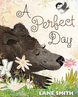 a perfect day 1st edition lane smith 1626725365, 978-1626725362