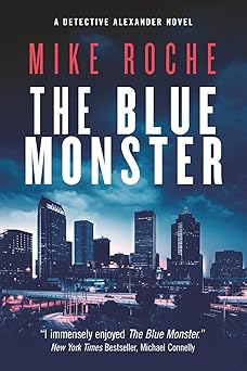 the blue monster 1st edition mike roche 098357300x, 978-0983573005