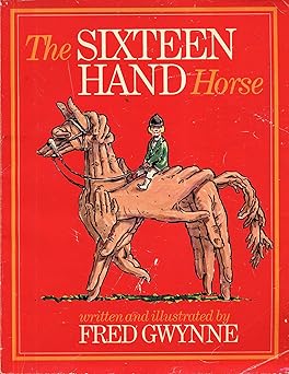 the sixteen hand horse 1st edition fred gwynne 0671669680, 978-0671669683