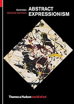 abstract expressionism 1st edition david anfam 0500204276, 978-0500204276