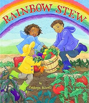 rainbow stew 1st edition cathryn falwell 1643790579, 978-1643790572