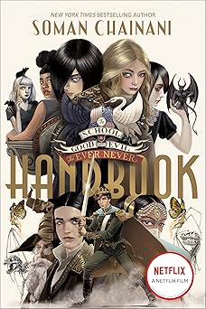 the school for good and evil the ever never handbook 1st edition soman chainani ,michael blank 0062423061,