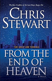 the great and terrible volume 5 from the end of heaven 1st edition chris stewart 1606416863, 978-1606416860