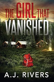 the girl that vanished fbi mystery 1st edition a j rivers 1658320018, 978-1658320016