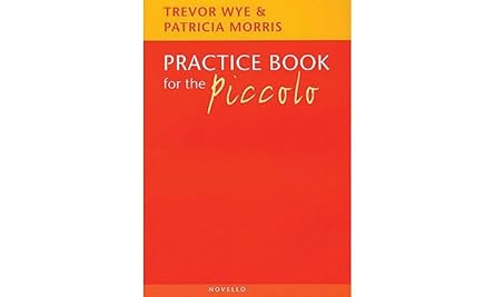 trevor wye practice book for the piccolo methodical technique guide for flautists and piccolo players