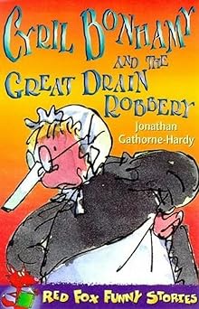 cyril bonhamy and the great drain robbery 1st edition jonathan gathorne hardy 0099751402, 978-0099751403