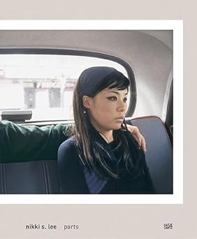 nikki s lee parts 1st edition nikki lee ,roselee goldberg 3775716726, 978-3775716727