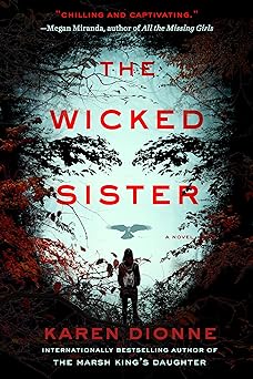 the wicked sister 1st edition karen dionne 0735213046, 978-0735213043