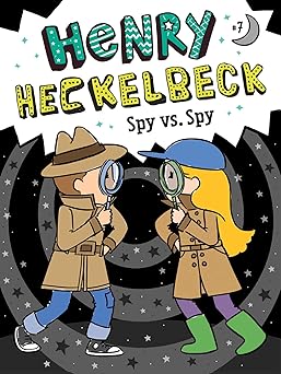 henry heckelbeck spy vs spy 1st edition wanda coven ,priscilla burris 1534486364, 978-1534486362