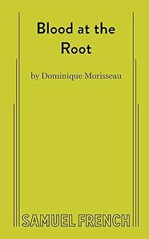 blood at the root 1st edition dominique morisseau 0573705143, 978-0573705144