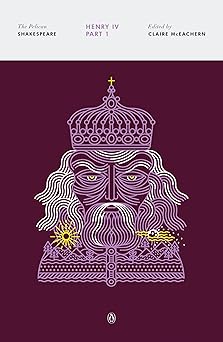 henry iv part 1 1st edition william shakespeare ,claire mceachern ,stephen orgel ,a r braunmuller 014313020x,