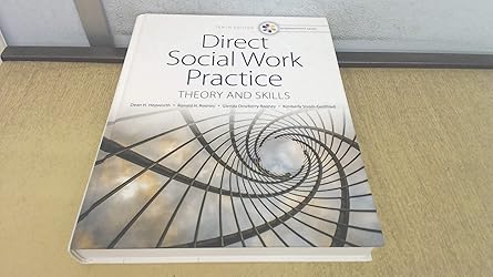 empowerment series direct social work practice theory and skills standalone book 1st edition dean h hepworth