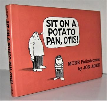sit on a potato pan otis more palindromes 1st edition jon agee 0374318085, 978-0374318086