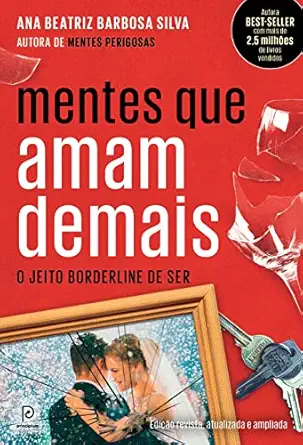 mentes que amam demais 1st edition ana beatriz barbosa silva 852506551x, 978-8525065513