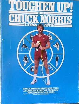 toughen up the chuck norris fitness system 1st edition chuck norris 055301465x, 978-0553014655