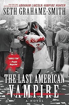 the last american vampire 1st edition seth grahame smith 1455502111, 978-1455502110