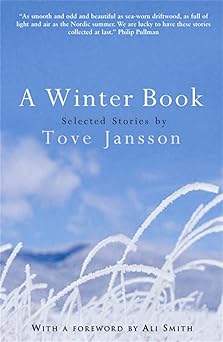 a winter book selected stories selected stories by tove jansson 1st edition tove jansson 0954899520,