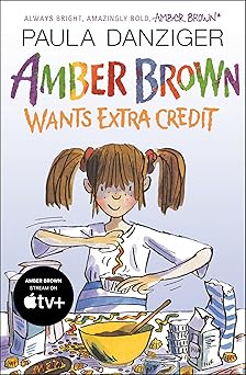 amber brown wants extra credit 1st edition paula danziger ,tony ross 0142410497, 978-0142410493