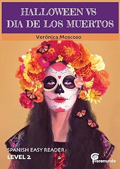 Halloween Vs Dia De Los Muertos Level 2 Spanish Easy Reader