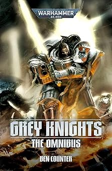 grey knights the omnibus 1st edition ben counter 1836091532, 978-1836091530