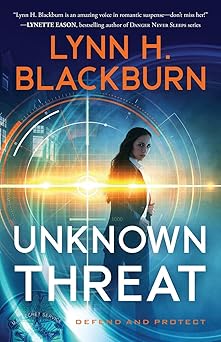 unknown threat 1st edition lynn h blackburn 0800737954, 978-0800737955