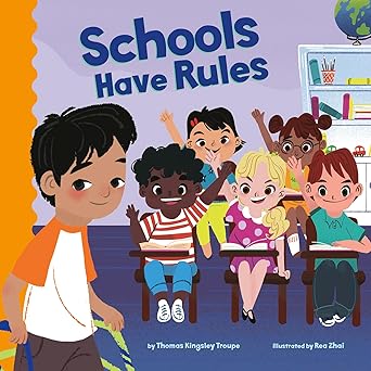 schools have rules 1st edition thomas kingsley troupe ,rea zhai 1515840646, 978-1515840640