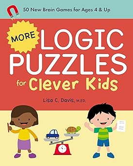 more logic puzzles for clever kids 50 new brain games for ages 4 and up 1st edition lisa c davis med