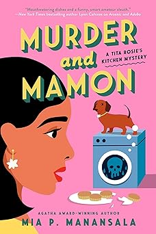 murder and mamon 1st edition mia p manansala 0593549163, 978-0593549162