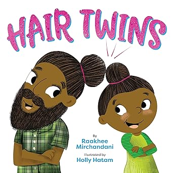 hair twins 1st edition raakhee mirchandani ,holly hatam 0316495301, 978-0316495301