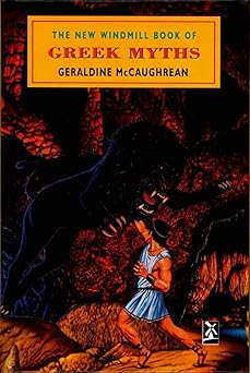 the new windmill book of greek myths 1st edition geraldi mccaughrean 0435124641, 978-0435124649
