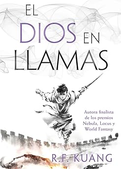 el dios en llamas 1st edition rebecca f kuang 8419266922, 978-8419266927