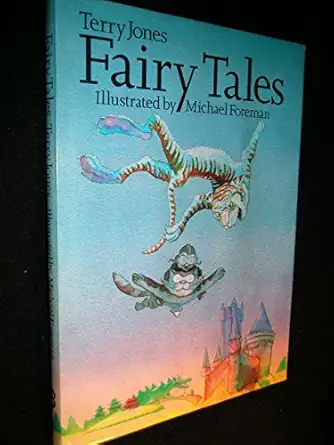 fairy tales 1st edition terry jones ,michael foreman 0805238077, 978-0805238075