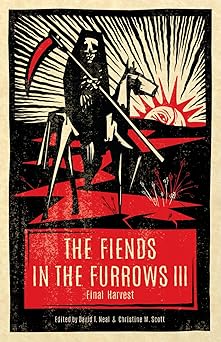 the fiends in the furrows iii final harvest 1st edition steve rasnic tem ,tracy fahey ,richard thomas