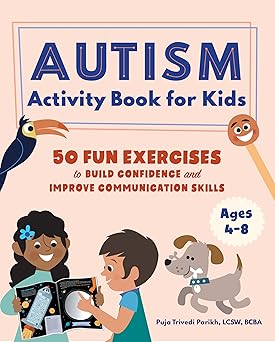 autism activity book for kids 50 fun exercises to build confidence and improve communication skills 1st
