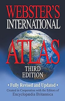 websters international atlas   newest 1st edition editors of encyclopaedia britannica ,encyclopaedia