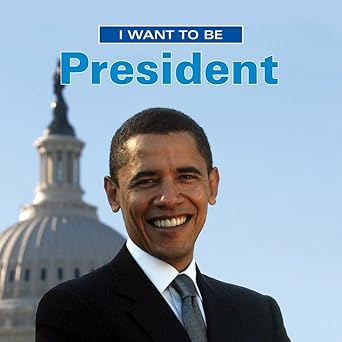 i want to be president 1st edition dan liebman 1554075637, 978-1554075638