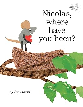nicolas where have you been 1st edition leo lionni 0375855491, 978-0375855498
