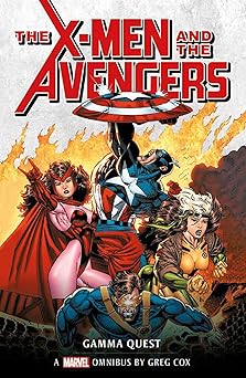 x men and the avengers the gamma quest omnibus 1st edition greg cox 1789093333, 978-1789093339