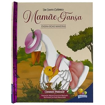 um conto cla ssico mama e gansa 1st edition todolivro 8537646849, 978-8537646847