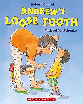 andrews loose tooth 1st edition robert munsch ,michael martchenko 0590124358, 978-0590124355