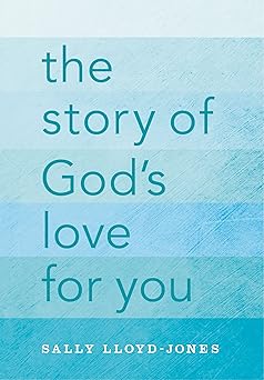 the story of gods love for you 1st edition sally lloyd jones ,jago 0274846209, 978-0310736028