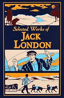 selected works of jack london 1st edition jack london ,ken mondschein 164517347x, 978-1645173472
