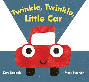 twinkle twinkle little car 1st edition kate dopirak ,mary peterson 1481488031, 978-1481488037