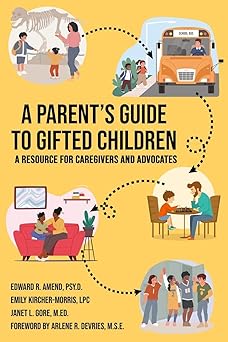 a parents guide to gifted children 1st edition edward r amend psy d ,emily kircher morris m a m ed l p c