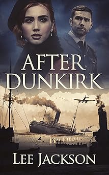 after dunkirk 1st edition lee jackson 1648754775, 978-1648754777